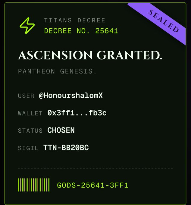 A dark digital certificate titled 'TITANS DECREE - DECREE NO. 25641' declaring 'ASCENSION GRANTED' to user '@HonourshalomX' with wallet '0x3ff1...fb3c,' marked 'SEALED' and 'STATUS CHOSEN.'