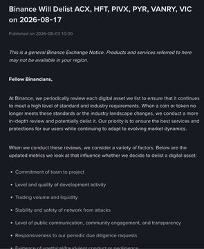 A Binance Exchange Notice from August 17, 2026 announces the delisting of ACX, HFT, PIVX, PYR, VANRY, and VIC tokens, citing insufficient development activity, trading volume, and responsiveness as factors in the decision.