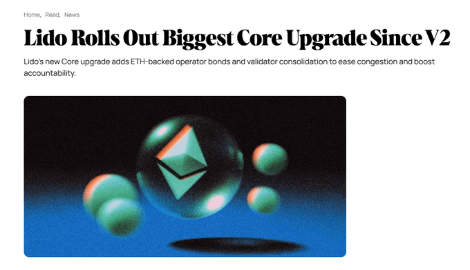News article headline reading 'Lido Rolls Out Biggest Core Upgrade Since V2' with subtitle about ETH-backed operator bonds, accompanied by a 3D image of an Ethereum sphere surrounded by green and orange orbs.