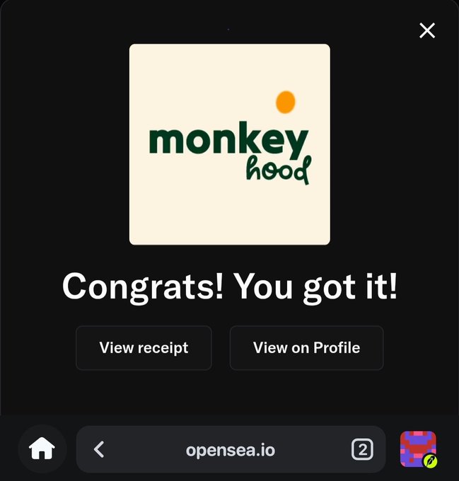 A confirmation screen on OpenSea displaying the message 'Congrats! You got it!' with the MonkeyHood NFT image and buttons to 'View receipt' or 'View on Profile'.