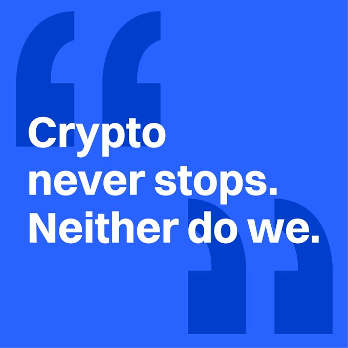 A blue graphic featuring large quotation marks in the background with the bold white text "Crypto never stops. Neither do we." displayed prominently in the center.