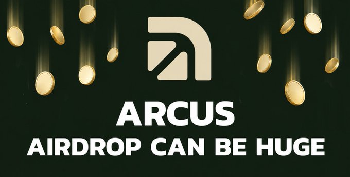 A promotional banner with a dark green background features the Arcus logo and golden coins falling around it, accompanied by bold white text reading "ARCUS AIRDROP CAN BE HUGE." The image visually reinforces the post's claim about Arcus's airdrop potential, emphasizing the theme of reward distribution.