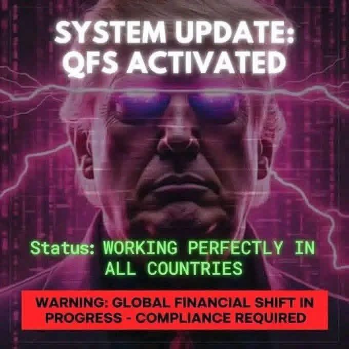The image features a futuristic interface over a man's face, displaying the text "SYSTEM UPDATE: QFS ACTIVATED" and "Status: WORKING PERFECTLY IN ALL COUNTRIES," along with a red warning banner that reads "WARNING: GLOBAL FINANCIAL SHIFT IN PROGRESS - COMPLIANCE REQUIRED." This visual reinforces the post's claim about the Quantum Financial System operating worldwide, using dramatic cyberpunk imagery to suggest an imminent, mandatory global financial transition tied to QFS compliance.
