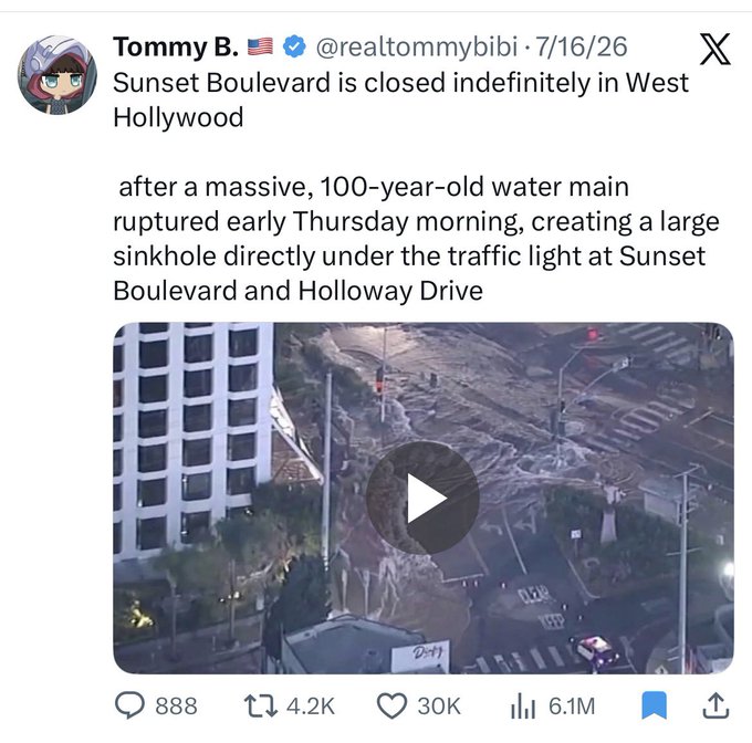 A tweet from Tommy B. (@realtommybibi) reports that Sunset Boulevard is closed indefinitely in West Hollywood after a 100-year-old water main ruptured, creating a large sinkhole, accompanied by an aerial video image.