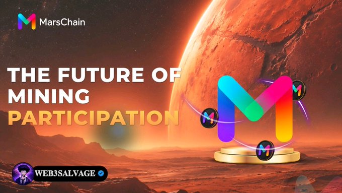 A promotional graphic with the text 'THE FUTURE OF MINING PARTICIPATION', 'MarsChain', and 'WEB3SALVAGE', featuring a colorful MarsChain logo against a reddish planet background.