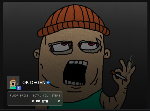 A cartoon-style illustration shows an intense character with red eyes wearing an orange beanie, holding a cigarette. The image is from the "OK DEGEN" NFT collection, displaying stats of "FLOOR PRICE –", "TOTAL VOL 0.00 ETH", and "ITEMS 0" — illustrating the newly verified OpenSea page mentioned in the post, which is awaiting historical data transfer before proceeding with a mint/airdrop.