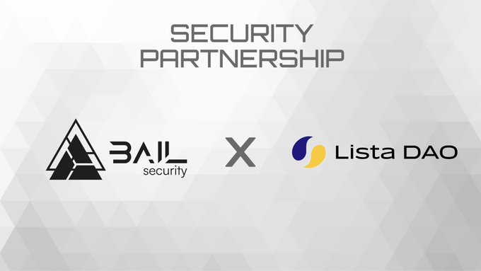 The image displays a "SECURITY PARTNERSHIP" announcement featuring the Bail Security logo alongside the Lista DAO logo, separated by an "X" to indicate a collaboration. It relates to the post by serving as a visual announcement of BailSec's ongoing audit partnership with Lista DAO, promoting their security collaboration to the crypto community.