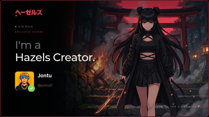 A promotional banner for Hazels featuring an anime-style dark-haired character holding a sword in front of a torii gate, with text reading 'I'm a Hazels Creator' and crediting user 'Jontu' (@jontu51).