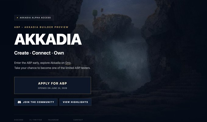 A promotional webpage for 'AKKADIA' (ABP - Akkadia Builder Preview) with the tagline 'Create · Connect · Own,' announcing applications opened on June 24, 2026, set against a dark rocky canyon background.