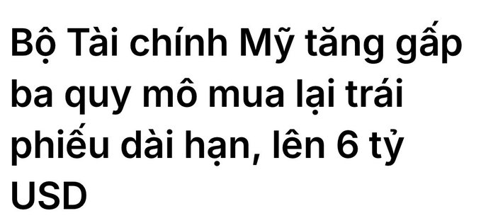 A Vietnamese-language headline reading 'Bộ Tài chính Mỹ tăng gấp ba quy mô mua lại trái phiếu dài hạn, lên 6 tỷ USD' (US Treasury triples long-term bond buyback scale to $6 billion).