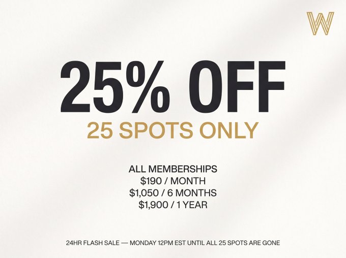A promotional graphic featuring a gold "W" logo displays "25% OFF 25 SPOTS ONLY" for all memberships, with pricing tiers of $190/month, $1,050/6 months, and $1,900/year, as part of a 24-hour flash sale on Monday starting at 12PM EST. The image advertises a limited private Discord membership sale for WealthGroup, directly matching the post's announcement of a discounted offer with only 25 spots available.