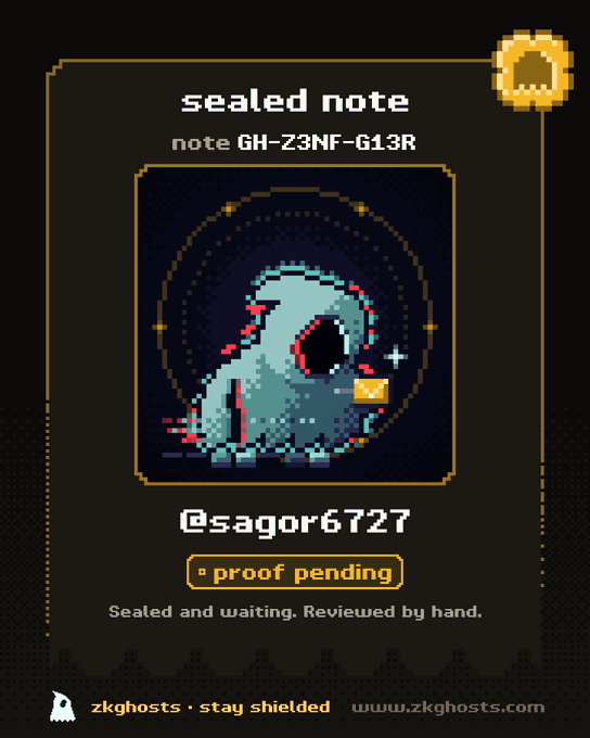 A pixel art design titled 'sealed note' (GH-Z3NF-613R) shows a glowing blue ghost-like creature with red accents, marked 'proof pending' for user '@sagor6727', branded with 'zkghostz • stay shielded' and 'www.zkghostz.com'.