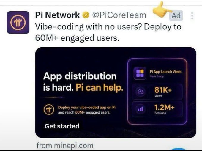 A Pi Network sponsored ad on X reads "Vibe-coding with no users? Deploy to 60M+ engaged users," promoting their app distribution platform with a Pi App Launch Week case study showing 81K+ users and 1.2M+ sessions. The ad is linked to minepi.com and highlights Pi's growing developer ecosystem.