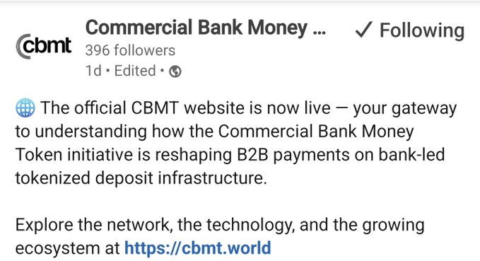 A LinkedIn post from "Commercial Bank Money Token" (CBMT) with 396 followers announces that their official website (cbmt.world) is now live, promoting it as a gateway to understanding how the CBMT initiative is reshaping B22B payments on bank-led tokenized deposit infrastructure. The accompanying caption links the CBMT website to $QNT (Quant), suggesting a connection between the tokenized deposit infrastructure and the Quant network.