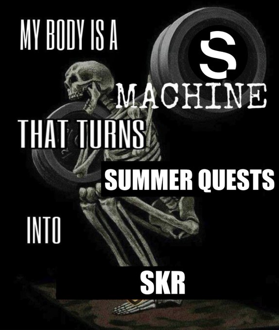 The image features a skeleton lifting a heavy weight with a prominent "S" logo, overlaid with text reading "MY BODY IS A MACHINE THAT TURNS SUMMER QUESTS INTO SKR." The skeletal weightlifter symbolizes the grind and rigor of "seeker mode," portraying the body as a relentless mechanism dedicated to converting seasonal objectives into $KR rewards.