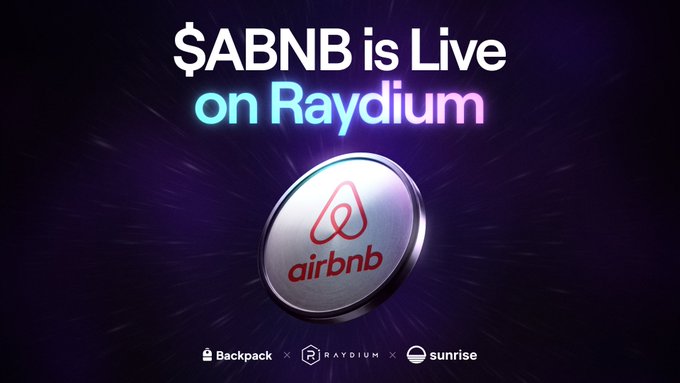 Promotional graphic announcing "$ABNB is Live on Raydium" featuring the Airbnb logo coin, with partnership credits to Backpack, Raydium, and Sunrise at the bottom—visualizing the launch of Airbnb's tokenized stock for 24/7 trading on Solana.
