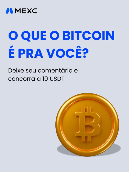 A promotional graphic for MEXC featuring a gold Bitcoin coin, with the Portuguese headline "O que o Bitcoin é pra você?" (What is Bitcoin for you?) and a call to comment to win 10 USDT, supporting the accompanying contest post.