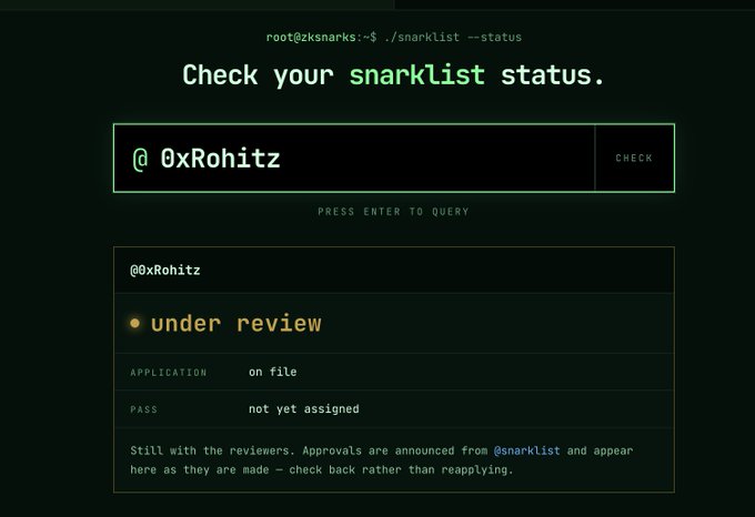A screenshot of a terminal-style snarklist status check page for user "@0xRohitz" showing an application that is "under review" with a pass "not yet assigned," indicating the user is still awaiting approval for the zkSNARKs whitelist before participating in the auction.