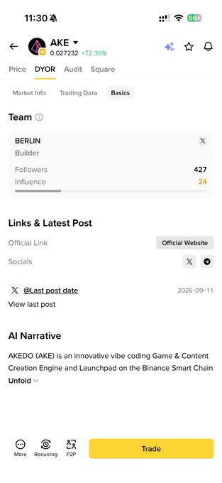 DYOR app page for the token 'AKE' (AKE token) priced at 0.027232 (+72.35%), featuring Team details (BERLIN, Builder, 427 Followers), a 2026-09-11 X post date, and a description as an 'innovative vibe coding Game & Content Creation Engine and Launchpad on the Binance Smart Chain'.