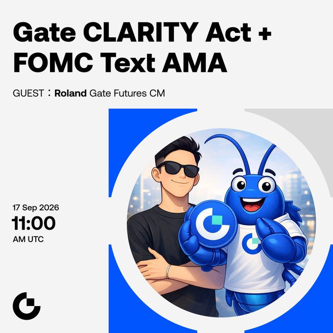 A promotional graphic for a Gate exchange AMA session titled "Gate CLARITY Act + FOMC Text AMA," featuring guest Roland, Gate Futures CM, scheduled for 11:00 AM UTC on 17 Sep 2026. The image shows an illustrated man in sunglasses standing alongside Gate's blue lobster mascot holding a "G" logo, with the Gate "G" branding in the bottom-left corner.