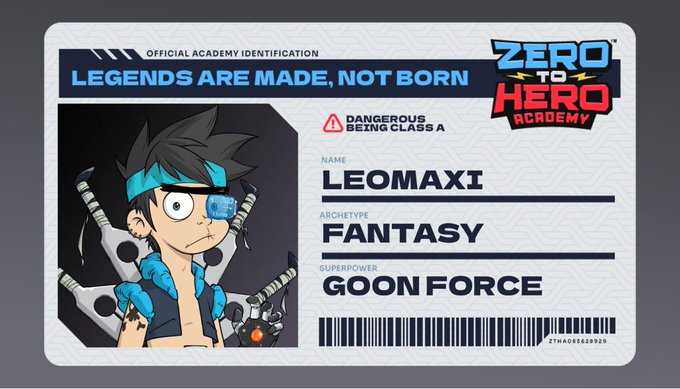 An official Zero to Hero Academy ID card for "LEOMAX1," categorized as "Dangerous Being Class A" with the Fantasy archetype and superpower "Goon Force," under the tagline "Legends Are Made, Not Born." The image showcases the academy's branded character design, supporting the post's promotion of @ZTHAcademy's creative branding and presence in the ETH ecosystem.