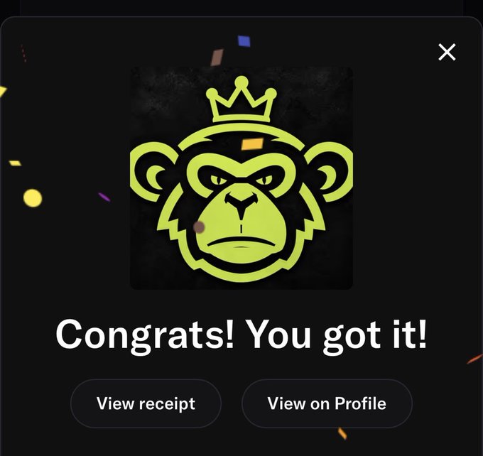 A dark-themed success screen displaying a neon green crowned monkey face icon with the text 'Congrats! You got it!' along with buttons for 'View receipt' and 'View on Profile'.