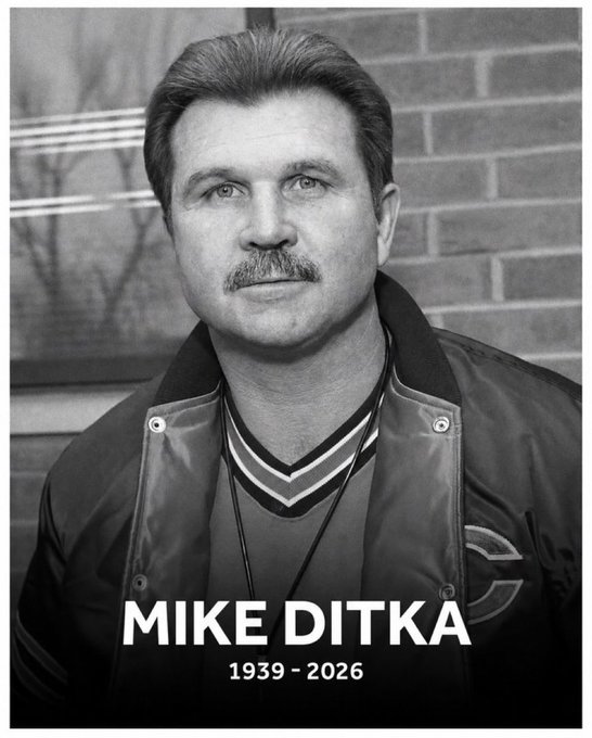 A black and white memorial portrait of Mike Ditka with the text 'MIKE DITKA 1939 - 2026' displayed below the image.