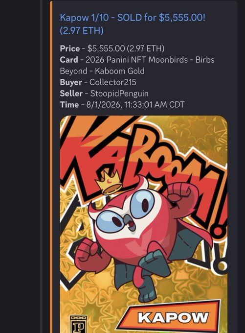 An NFT sale notification showing 'Kapow 1/10 - SOLD for $5,555.00! (2.97 ETH)', a 2026 Panini NFT Moonbirds – Birbs Beyond – Kaboom Gold card, buyer Collector215, seller StoopidPenguin, on 8/1/2026.
