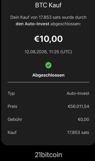 A screenshot from the 21bitcoin app confirms a successful €10.00 Auto-Invest purchase of 17.853 sats of Bitcoin at a price of €56,011.54 with no fees, recorded on 12.08.2026, supporting the post's message of disciplined daily accumulation over trying to time the market.