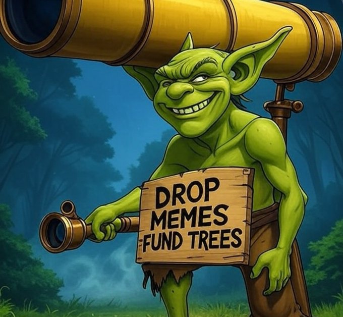 A cartoonish green goblin carries a large brass telescope on its shoulder and holds a sign reading 'DROP MEMES FUND TREES' in a forest setting.