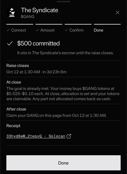 A mobile app screen showing a completed transaction for '$500 committed' to The Syndicate for $GANG tokens, with the raise closing on Oct 12 at 1:30 AM.