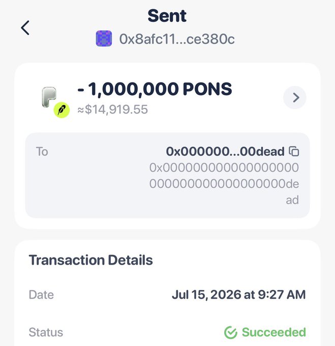 A crypto transaction confirmation showing -1,000,000 PONS (≈$14,919.55) sent to address 0x000...00dead on Jul 15, 2026, with status "Succeeded"—the "dead" address confirming the tokens were permanently burned rather than transferred, matching the post's claim of burning another million PONS.