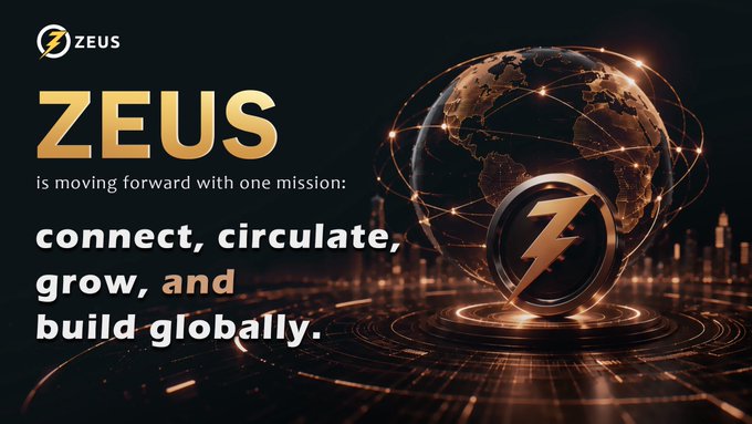 A dark, gold-accented digital graphic features the "ZEUS" logo and name alongside a glowing networked globe symbol, with text declaring "ZEUS is moving forward with one mission: connect, circulate, grow, and build globally." The futuristic, interconnected imagery reinforces the post's message of building a global ecosystem and connected future through Web3 and blockchain innovation.