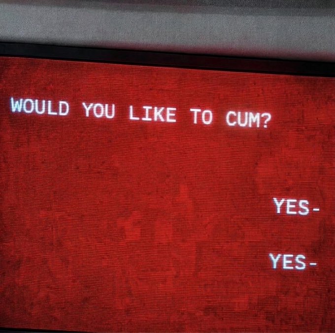 A red screen displays the text 'WOULD YOU LIKE TO CUM?' with two 'YES-' options below it.
