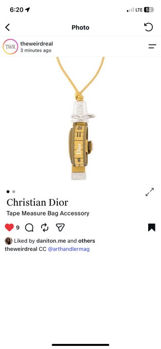 A screenshot of an Instagram post from 'theweirdreal' showing a Christian Dior 'Tape Measure Bag Accessory' with 9 likes and a tag from @arthandermag.