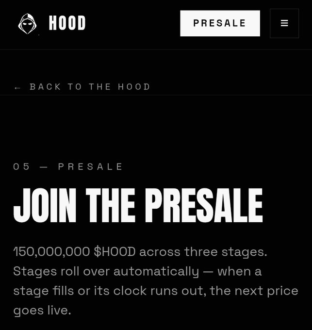 The image displays a webpage for the $HOOD token presale, featuring bold text reading "JOIN THE PRESALE" with details indicating "150,000,000 $HOOD across three stages." This aligns with the post announcing that Phase 0 has closed and Stage 1 is now live at $0.0025, offering 50,000,000 $HOOD with a $10 minimum, $2,000 maximum, and a 7-day window for early participants.