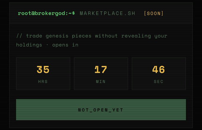 A terminal-style countdown screen displays "root@brokergod:~$ MARKETPLACE.SH [SOON]" with the message "// trade genesis pieces without revealing your holdings - opens in" above a digital timer showing 35 hours, 17 minutes, and 46 seconds remaining, with "NOT_OPEN_YET" in a green button below, aligning with the post announcing the $BROKER marketplace mint launching at 5PM UTC on day 3,901.