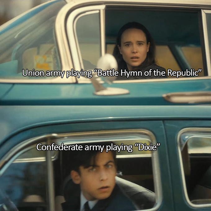 Two-panel meme from a movie showing shocked faces in a car, labeled 'Union army playing Battle Hymn of the Republic' on top and 'Confederate army playing Dixie' on bottom, humorously illustrating a reaction to surprising sounds.