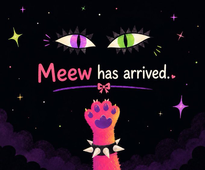 An illustrated announcement reading 'Meew has arrived.' featuring a pink cat paw with a spiked black collar and a pink bow, set against a starry night sky with stylized cat eyes (one purple, one green) at the top.