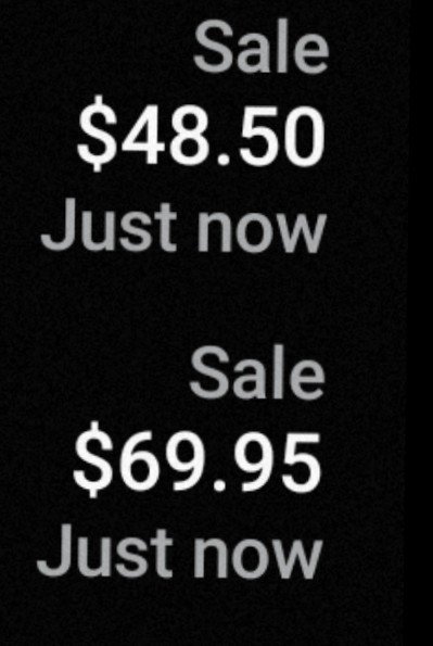 A dark phone screen showing two recent transactions, both marked 'Sale' and 'Just now,' for $48.50 and $69.95.
