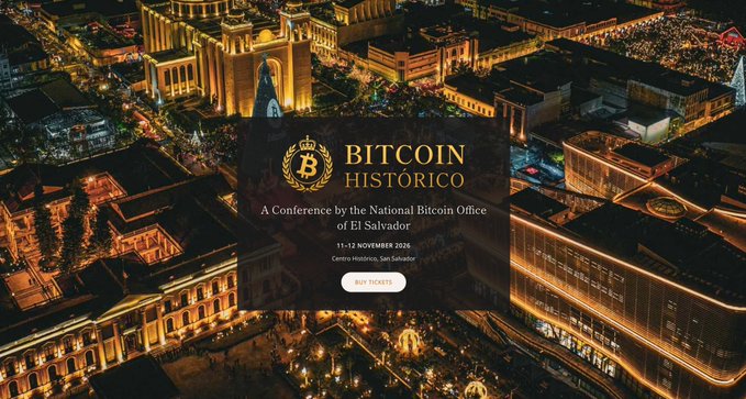 A promotional banner for 'BITCOIN HISTORICO: A Conference by the National Bitcoin Office of El Salvador' taking place on 15-16 November 2026, set against a nighttime aerial view of an illuminated city.