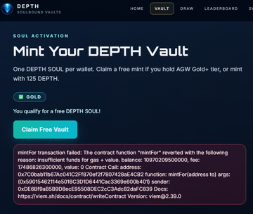 The image shows a webpage titled "Mint Your DEPTH Vault" with a section for "SOUL ACTIVATION," featuring a button labeled "Claim Free Vault" and a wallet address shortened to "0x5901..." 

Below, an error message from "minter" appears, explaining that the transaction failed due to insufficient funds for gas costs, with the user's address matching the one shown above. This directly relates to the post, where the user complains about encountering errors and being targeted by scammers when trying to get help with the DEPTH Vault project.