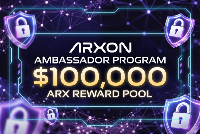 The image features a promotional banner for the ARXon Ambassador Program offering an opportunity to receive $100,000 worth of reward points at their ARX Reward Pool. The logo of Arxon can be seen on the poster alongside a padlock symbolizing security and privacy in the context of blockchain technology. In the background of the poster is a picture showcasing the ARXon Influra Infra platform.