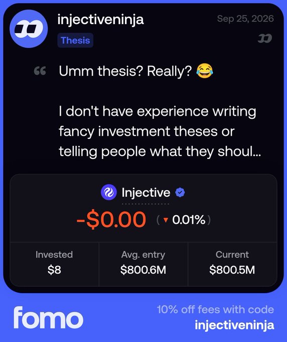 A social media post from 'injectiveninja' joking about not having experience writing 'fancy investment theses,' showing an Injective (INJ) portfolio with -$0.00 (0.01% down), $8 invested, $800.6M avg entry, $800.5M current price, with a 'fomo' promo code.