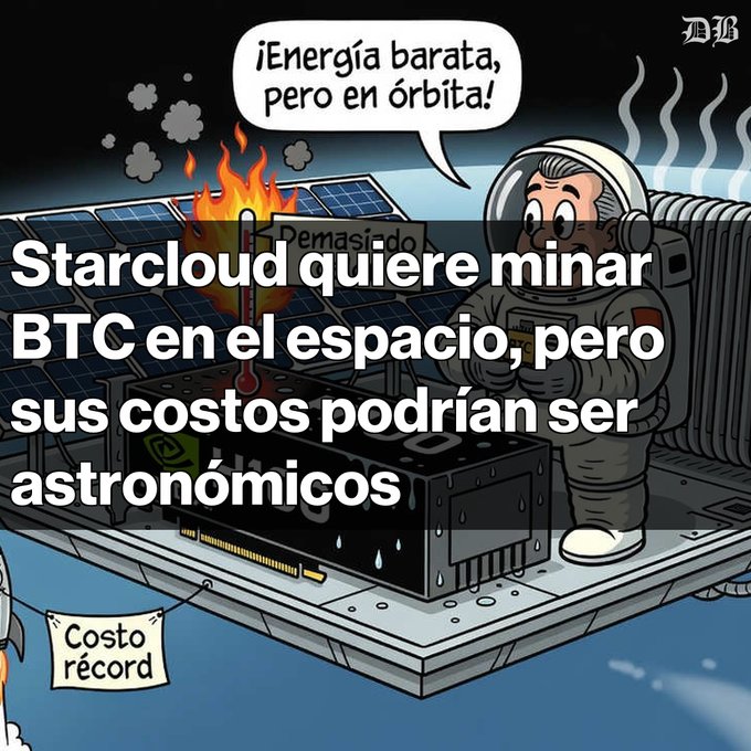 A cartoon graphic of an astronaut standing next to an overheating graphics card in space, with Spanish text reading '¡Energía barata, pero en órbita!' and 'Starcloud quiere minar BTC en el espacio, pero sus costos podrían ser astronómicos' overlaid.