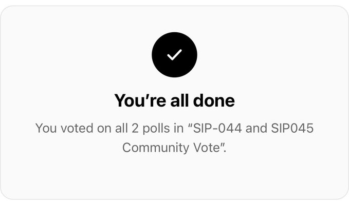 A confirmation screen displaying a checkmark with the message 'You're all done - You voted on all 2 polls in "SIP-044 and SIP045 Community Vote".'