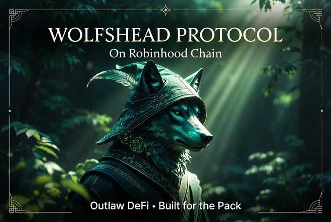 The image features a wolf adorned in a green-feathered medieval hood and cloak, standing in a sunlit forest, with the text "WOLFSHEAD PROTOCOL On Robinhood Chain" and the tagline "Outlaw DeFi · Built for the Pack." It visually reinforces the post's message of decentralized, anti-establishment finance, casting the crypto project as a modern-day Robin Hood figure fighting against centralized financial "fortress walls."
