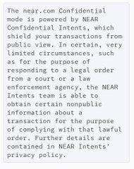 A privacy notice reads: 'The near.com Confidential mode is powered by NEAR Confidential Intents... Further details are contained in NEAR Intents' privacy policy.'