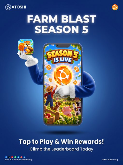 The image is a promotional poster for "FARM BLAST SEASON 5" by ATOSHI, featuring a smartphone displaying the game's "Season 5 is Live" screen, a cartoon fox mascot holding an app icon, and a farm scene with a farmer character and pig, accompanied by the tagline "Tap to Play & Win Rewards! Climb the Leaderboard Today" and social media/web info at the bottom (x.com/atoshiofficial, www.atoshi.org).