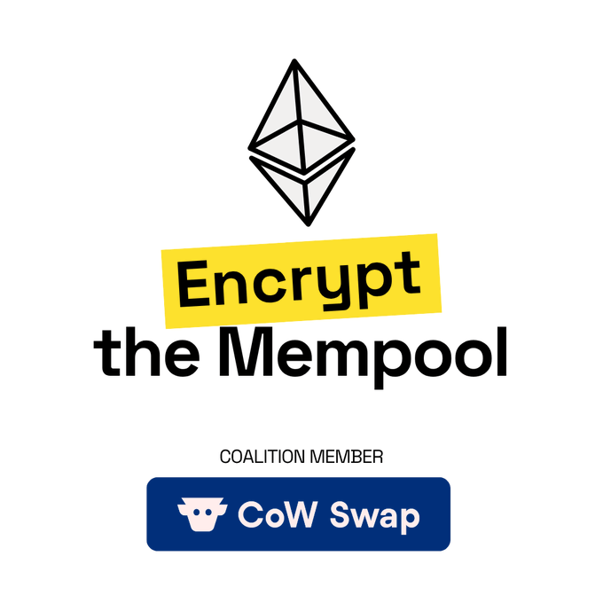 A promotional graphic with an Ethereum diamond logo and the text 'Encrypt the Mempool' in yellow and black, with a 'Coalition Member' badge for 'CoW Swap' at the bottom.